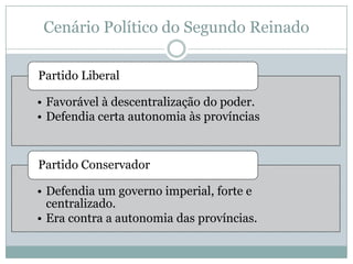 Cenário Político do Segundo Reinado