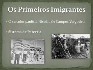  O senador paulista Nicolau de Campos Vergueiro.

 Sistema de Parceria

 