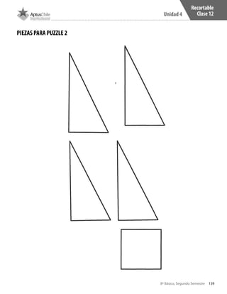 8º Básico, Segundo Semestre
Unidad 4
159
Recortable
Clase 12
PIEZAS PARA PUZZLE 2
CT 8º II sem 2016.indb 159 07-06-16 19:29
 