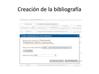 Creación de la bibliografía
 