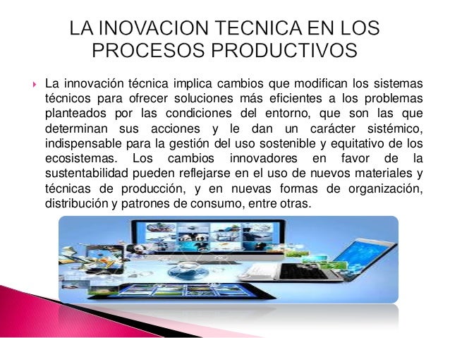 La Inovacion Tecnica En Los Procesos Productivos
