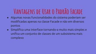 Padrão de Projeto Facade | PPTX