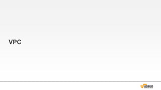 VPC
 