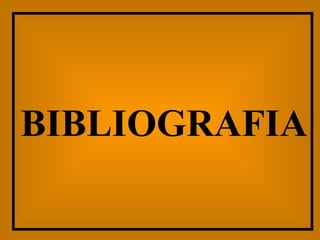 BIBLIOGRAFIA 
