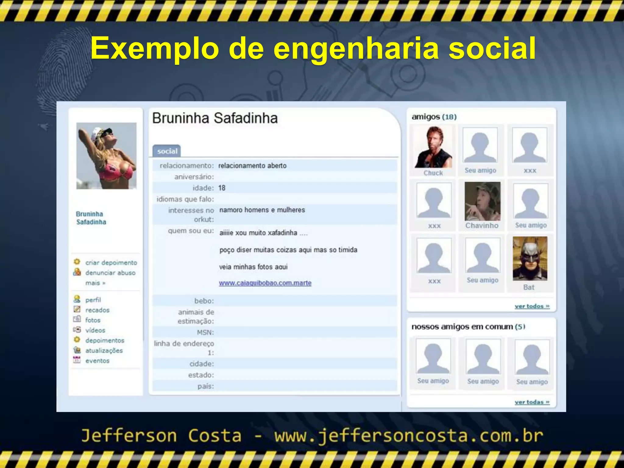 Exemplo de engenharia social
 