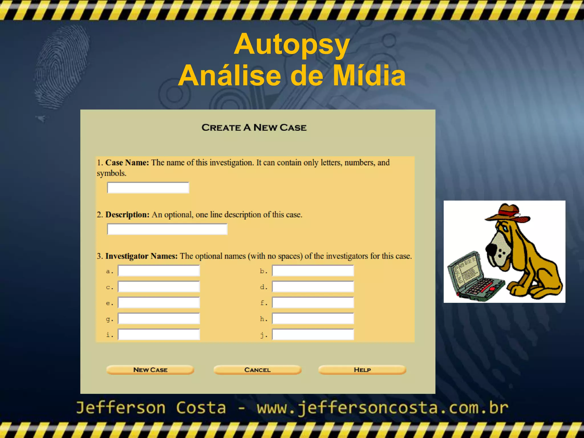 Autopsy
Análise de Mídia
 