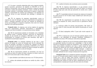 III - a análise do histórico das ocorrências assim recomendar.
      § 2º As armas e munições adquiridas pelas novas empresas poderão,
quando necessário, permanecer em depósito na DELESP ou CV da                           Art. 76. As empresas especializadas e as que possuem serviço
respectiva circunscrição, com exceção do armamento e respectiva munição          orgânico de segurança deverão possuir pelo menos 02 (duas) e no máximo
necessários à defesa das próprias instalações, sendo a retirada das demais       03 (três) cargas para cada arma que possuírem, de acordo com o calibre
autorizada conforme a necessidade operacional da empresa, comprovada             respectivo.
mediante a apresentação de contratos que justifiquem a sua utilização em
postos de serviço ou outro documento que justifique a utilização do                    Art. 77. A quantidade mínima de munição das empresas de transporte
material.                                                                        de valores deverá ser de 02 (duas) cargas completas por cada arma que a
                                                                                 empresa possuir.
      Art. 73. As empresas de segurança especializadas, exceto as
empresas de curso de formação, terão seus requerimentos de aquisição de                Art. 78. Nos requerimentos de aquisição de armas de fogo das
armas e munições analisados com base nos contratos de prestação de               empresas de transporte de valores, observar-se-ão os quantitativos abaixo
serviço que justifiquem as respectivas aquisições, bem como nos veículos         indicados:
especiais e de escolta que possuírem.
                                                                                       I - revólveres calibre 38, pistolas semi-automática .380 "short" ou
      Parágrafo único. As empresas com serviço orgânico de segurança             7,65 mm, sendo 01 (uma) arma para cada vigilante da guarnição do veículo
terão seus requerimentos analisados observando-se a quantidade de                especial;
vigilantes, por turno de trabalho, e as características da área vigilada.
                                                                                      II - 02 (duas) espingardas calibre 12 para cada veículo especial, no
      Art. 74. Os requerimentos poderão ser formulados com a finalidade          mínimo.
de substituir armas e munições obsoletas, inservíveis ou imprestáveis,
situação em que deverão ser entregues à DELESP ou CV, para serem                       Art. 79. As empresas de curso de formação poderão adquirir armas
encaminhados ao Comando do Exército para destruição, logo após o                 conforme a sua capacidade de formação simultânea, limitando-se o
recebimento da autorização respectiva.                                           quantitativo de armas a 30% (trinta por cento) dessa capacidade.

      Parágrafo único. As munições obsoletas de que trata o caput                      Art. 80. As empresas de curso de formação poderão adquirir munição
poderão ser doadas aos cursos de formação para fins de realização dos            em quantidade máxima, de acordo com a quantidade e o tipo de calibre
cursos de formação, reciclagem ou extensão dos vigilantes da empresa             descritos no programa de matéria de Armamento e Tiro, constante de cada
doadora, devendo ser feita prévia comunicação à DELESP ou CV, assim              anexo desta portaria, tomando-se por base a média mensal de alunos
como realizados os competentes registros de saída da munição da empresa          formados nos últimos 06 (seis) meses, multiplicada por 1,20 (um inteiro e
doadora e entrada da munição no curso de formação.                               vinte centésimos) – fator de crescimento médio semestral – e depois por
                                                                                 6,00 (seis) – correspondente à munição prevista para 06 (seis) meses de
       Art. 75. Os requerimentos poderão ser formulados com base em              atividade, subtraído do total o estoque remanescente da requerente.
ocorrências de furtos ou roubos de armas, munições ou coletes à prova de
balas, até 6 (seis) meses após os fatos, desde que:                                    Parágrafo Único. Em se tratando de primeira autorização, a empresa
                                                                                 de curso de formação poderá adquirir munição em quantidade máxima, de
      I - sejam adotadas as providências previstas no art. 93 desta portaria;    acordo com o tipo de calibre antes descrito, tomando-se por base a
                                                                                 capacidade de formação simultânea (número de alunos por sala de aula
       II - tenham sido adotadas providências no sentido de coibir e inibir      multiplicado pelo número de salas de aulas), multiplicada por 06 (seis) –
tais sinistros;                                                                  correspondente à munição prevista para 06 (seis) meses de atividade.


                                                                           113                                                                         114
 