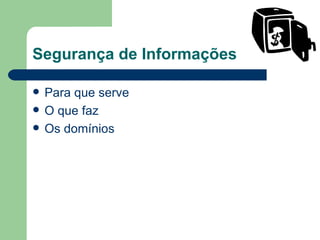 Segurança de Informações no Século XXI