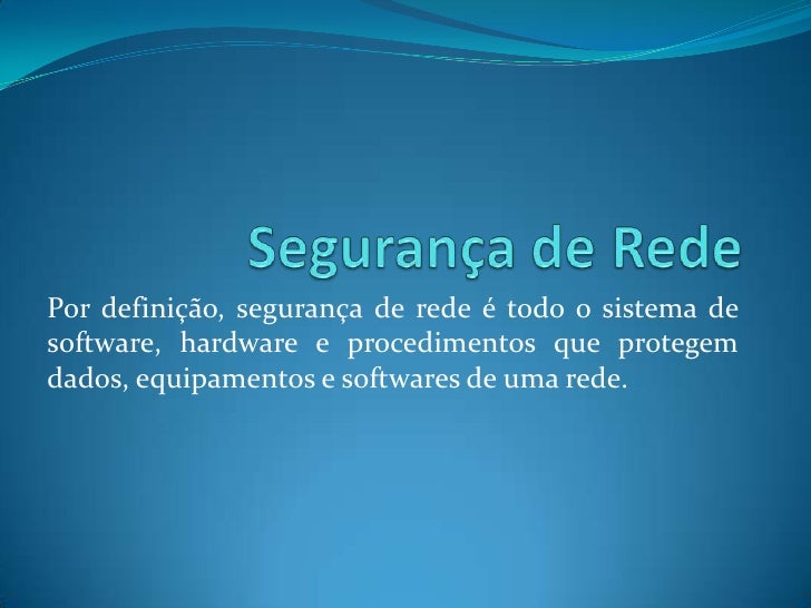 Segurança de Rede Segurança de Rede