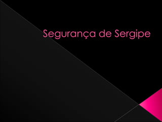 Segurança de Sergipe 