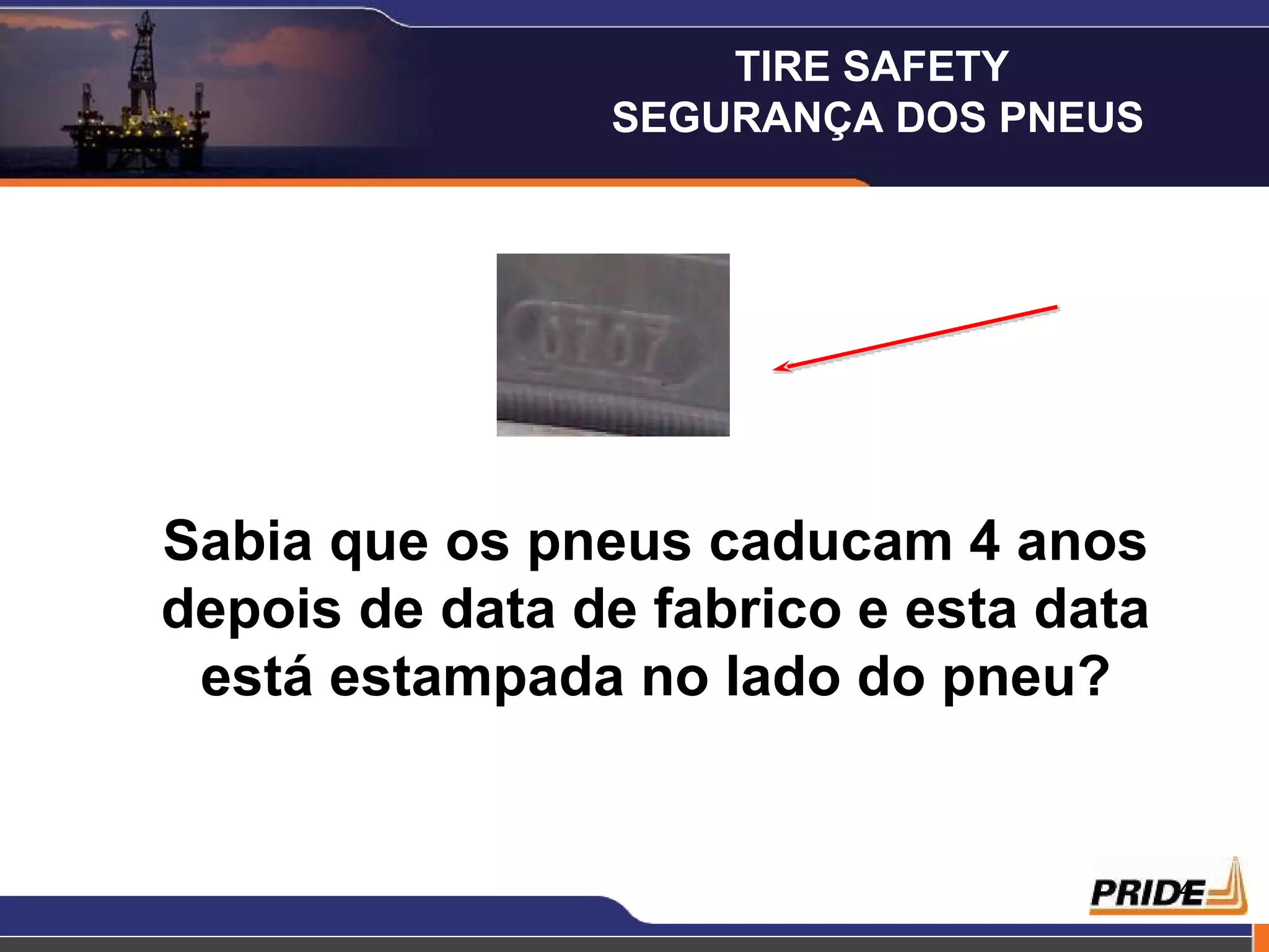 Sabia que os pneus caducam 4 anos depois de data de fabrico e esta data está estampada no lado do pneu ? TIRE SAFETY  SEGURANÇA DOS PNEUS 