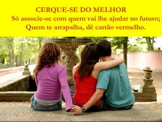 Ponha a cara para bater! Quer algo que nunca teve? Faça algo que você nunca fez!Mensagem