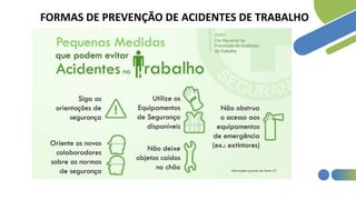 FORMAS DE PREVENÇÃO DE ACIDENTES DE TRABALHO
 