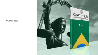 Art. 7º inc XXVIII
 