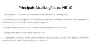 Principais Atualizações da NR 10
 