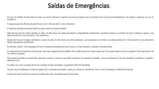 Saídas de Emergências
 