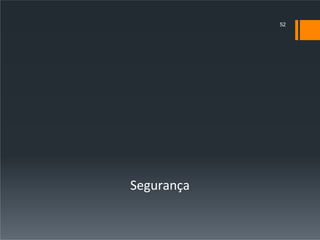 Segurança
52
 