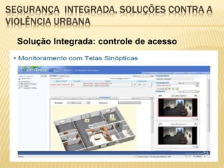 Solução Integrada: controle de acesso
 