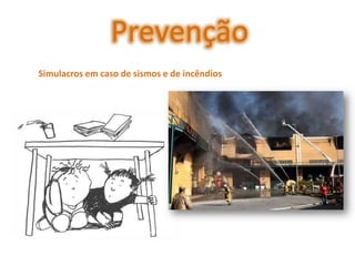 Prevenção
Central automático de incêndio (com detetores e corte
automático de gás)

Portas corta fogo nos corredores com i...