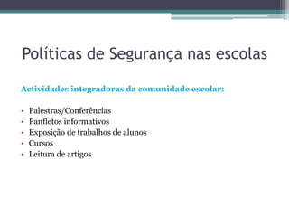 Perigos que espreitam na InternetPedofiliaCyberbullingApropriação de IdentidadesFalsas IdentidadesAdulteração de fotografiasMensagens indesejadas (SPAM)Roubos de senhas Encontros de risco