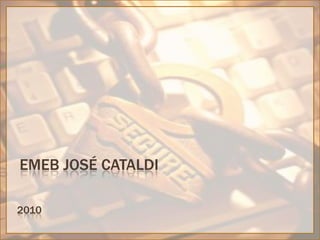 EMEB JOSÉ CATALDI2010