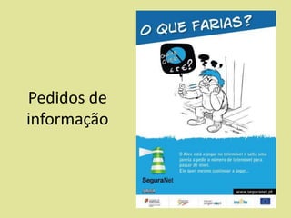 Pedidos de
informação

 