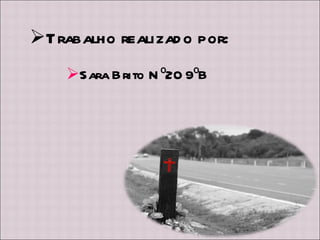 Trabalho realizado por: Sara Brito Nº20 9ºB 