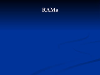 RAMs 