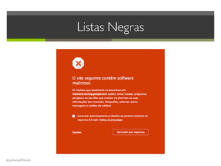 @julianadflewis
Listas Negras
 