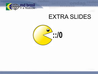 EXTRA SLIDES

::/0

 