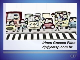 Segurança no trânsito: mudança de comportamento