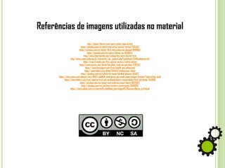 Referências de imagens utilizadas no material
http://clipart-library.com/work-safety-cliparts.html
https://pixabay.com/en/electrician-wires-worker-wiring-729240/
https://pixabay.com/en/doctor-first-aid-profession-disease-1010903/
https://pixabay.com/en/users/3dman_eu-1553824/
http://www.clipartpanda.com/categories/work-clip-art-free
http://www.cnpmf.embrapa.br/newsletter/ler_materia.php?codnoticia=214&codedicao=40
https://www.freepik.com/free-photos-vectors/safety-helmet
https://www.pexels.com/photo/hot-labor-male-perspiration-278224/
https://www.kissclipart.com/free/health-and-safety.html
https://openclipart.org/detail/304143/stethoscope-colour
https://pixabay.com/en/safety-hat-boots-hardhat-glasses-46462/
https://www.canva.com/photos/misc/MACV-xabWeM-emergency-gas-mask-mask-antigas-firemen/?query=Gas-mask
https://www.uihere.com/free-cliparts/first-aid-cardiopulmonary-resuscitation-first-aid-doctor-1142893
https://pixabay.com/en/angel-read-embrace-angel-figure-1087932/
https://pixabay.com/en/working-workers-construction-1056583/
https://stock.adobe.com/nz/search?k=slip&load_type=tagged%20keyword&prev_url=detail
 