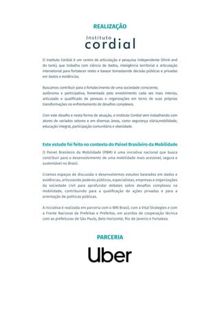 O Instituto Cordial é um centro de articulação e pesquisa independente (think and
do tank), que trabalha com ciência de da...