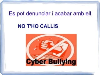 Grooming  Què és?  Quan l'assetjador és un adult amb motius sexuals dirigits cap a un nen. 