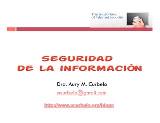 Dra. Aury M. Curbelo
Dra       M
acurbelo@gmail.com
 