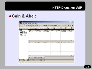 HTTP-Digest en VoIP <ul><li>Cain & Abel: </li></ul>