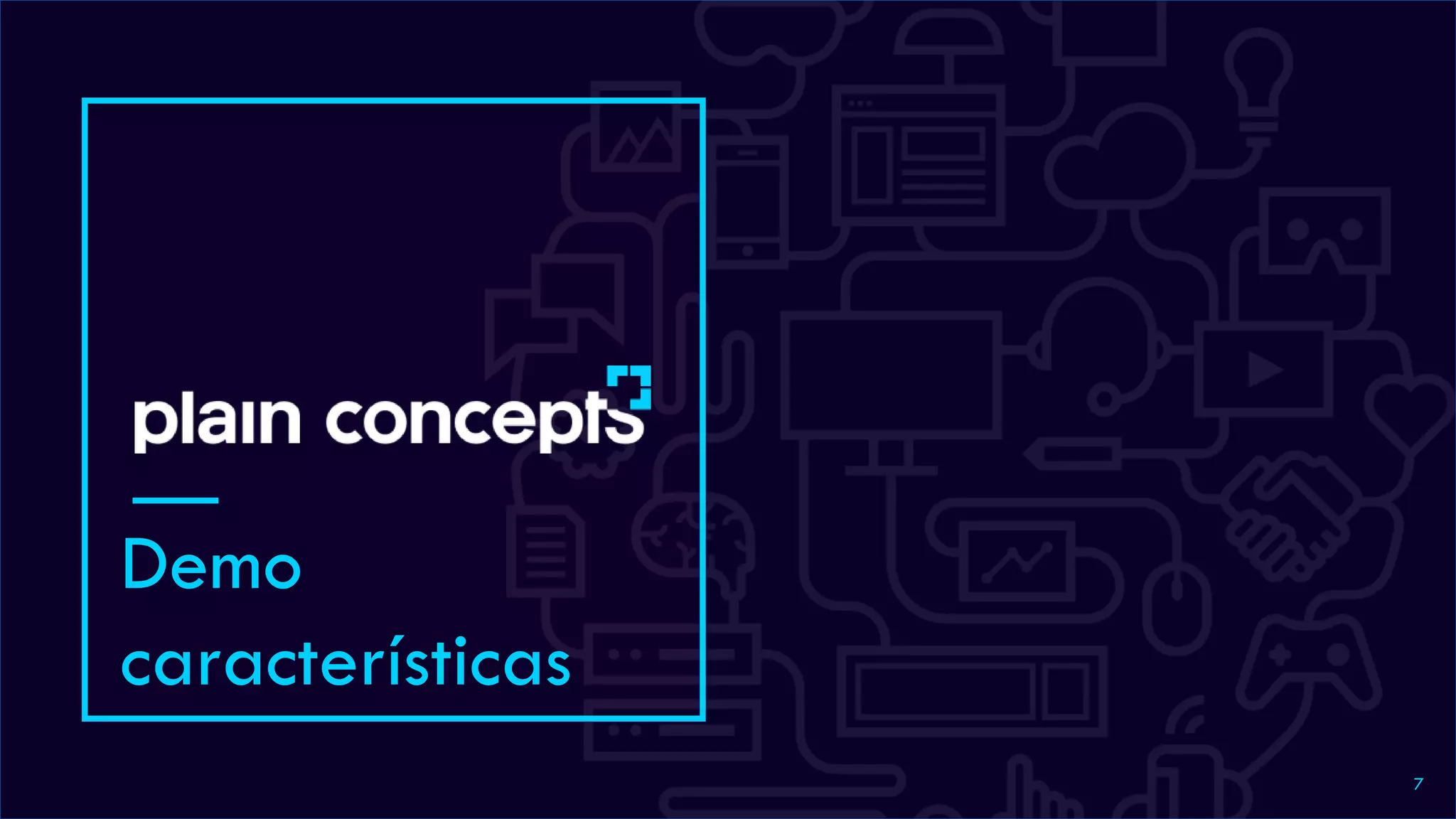 Demo
características
7
 