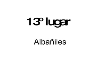 13º lugar Albañiles 