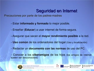 Seguridad en Internet Es esencial que cualquier usuario conozca una serie de normas básicas de seguridad y protección en el ciberespacio ¿Por qué? 
