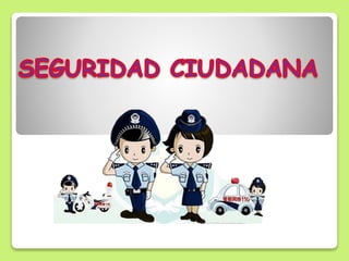 Seguridadciudadana