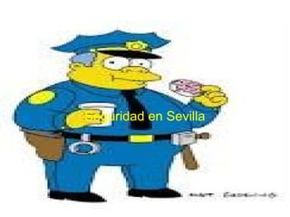 Seguridad en Sevilla
 