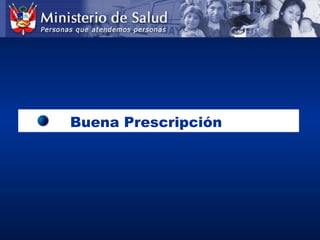 Buena PrescripciónBuena Prescripción
 