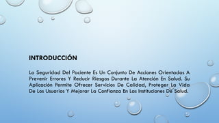 SEGURIDAD DEL PACIENTE EN LOS SERVICIOS DE SALUD.pptx