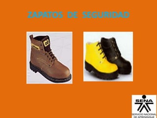 ZAPATOS DE SEGURIDAD
 