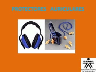 PROTECTORES AURICULARES
 