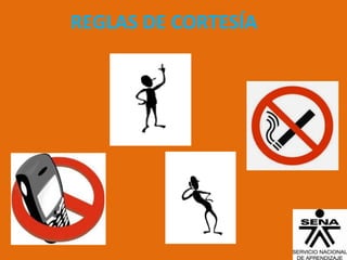REGLAS DE CORTESÍA
 