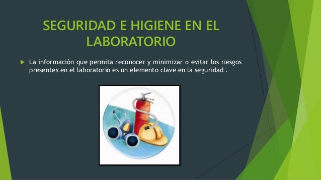 Seguridad e higiene en el laboratorio