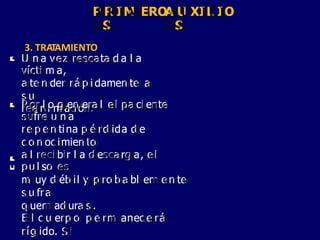 P
PR
RI
IM
ME
ER
RO
OS
S
3. TRATAMIENTO
A
AU
UX
XI
IL
LI
IO
OS
S
U
Un
na
a v
ve
ez
z r
re
es
sc
ca
at
ta
ad
da
a lla
a
v
vííc
ct
tiim
ma
a,,
a
at
te
en
nd
de
er
r rrá
áp
piíd
da
am
me
en
nt
te
e a
a
s
su
u
r
re
ea
arn
uim
ma
ac
cio
ón
n.
.

•
P
Po
or
r llo
o g
ge
en
ne
er
ra
all e
ell p
pa
ac
ciie
en
nt
te
e
s
su
uf
fr
re
e u
un
na
a
rre
ep
pe
en
nt
tiin
na
a p
pé
ér
rd
diid
da
a d
de
e
c
co
on
no
oc
ciim
mi
ie
en
nt
to
o
a
all r
re
ec
ciib
bi
ir
r lla
a d
de
es
sc
ca
ar
rg
ga
a,, e
ell
p
pu
ulls
so
o e
es
s
m
mu
uy
y d
dé
éb
biil
l y
y p
pr
ro
ob
ba
a5
bl1e
em
me
en
nt
te
e
s
su
uf
frra
a
q
qu
ue
em
ma
ad
du
ur
ra
as
s..
E
Ell c
cu
ue
er
rp
po
o p
pe
er
rm
ma
an
ne
ec
ce
er
rá
á
rrííg
gi
id
do
o.. S
Si
i

•

•

•
 