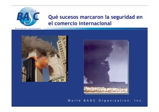 Qué sucesos marcaron la seguridad en
el comercio internacional
 
