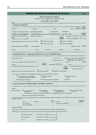 SEGURIDAD EN EL TRABAJO
54
IMPRESO DE PARTE DE ACCIDENTE DE TRABAJO (Cara)
 